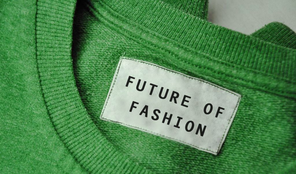 sustainability is the future fashion